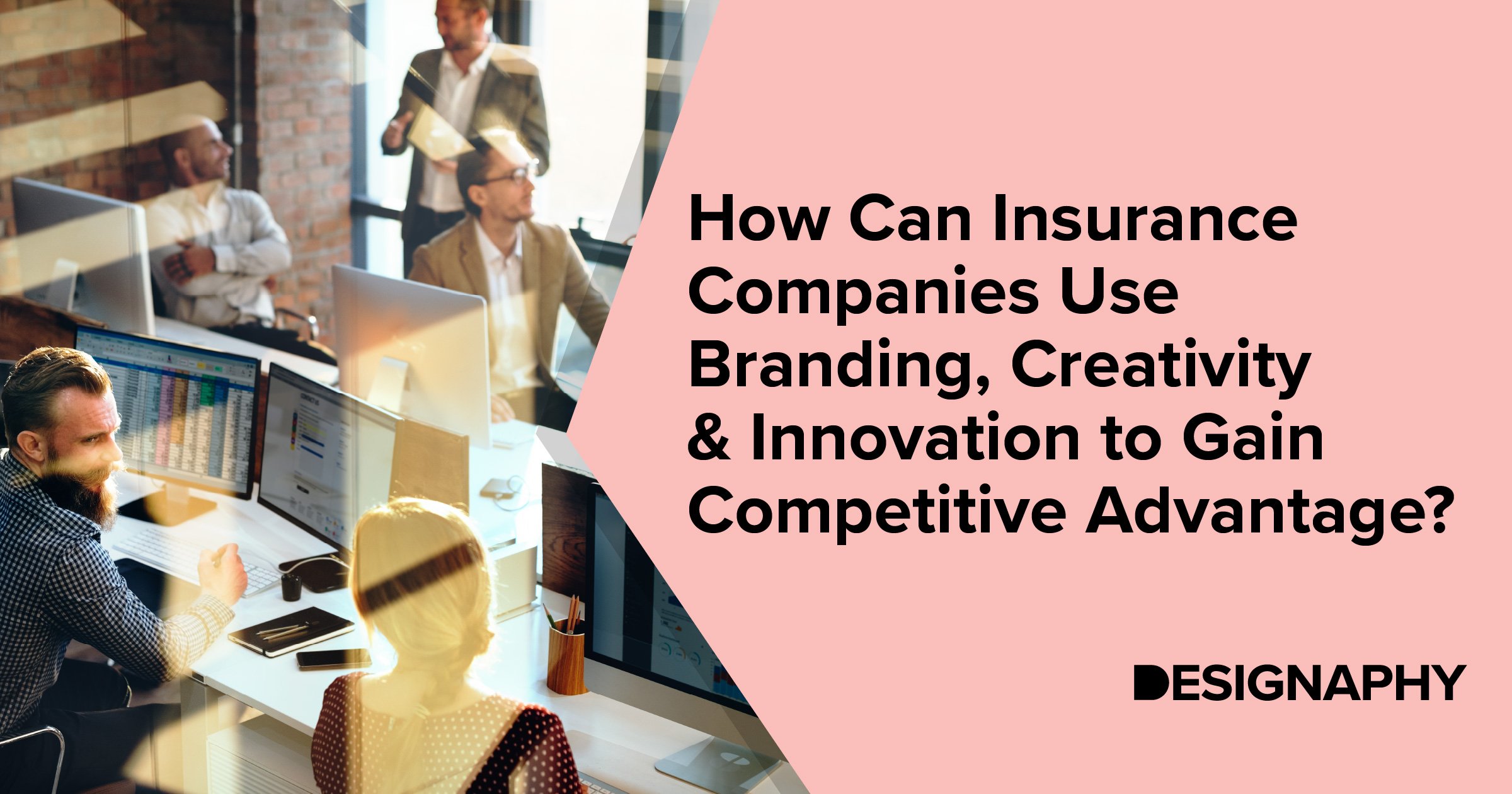 how-can-insurance-companies-use-branding-creativity-innovation-to